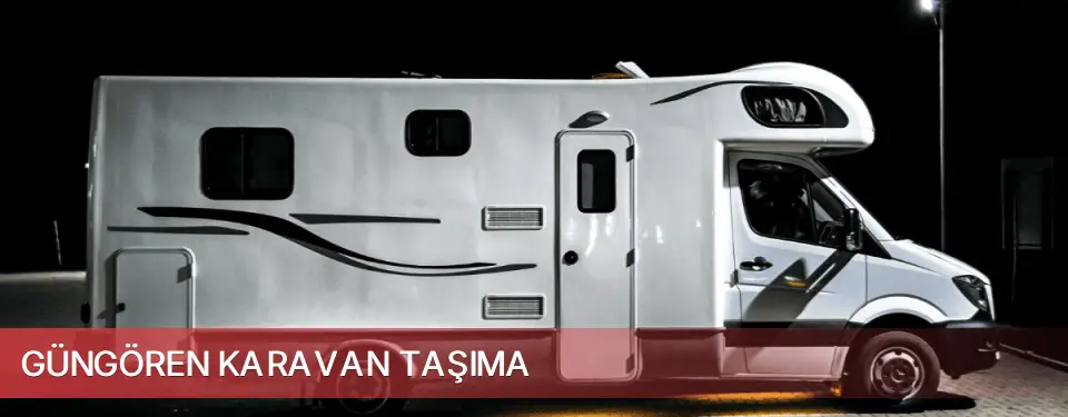 Güngören İlçemi Karavan Taşıma